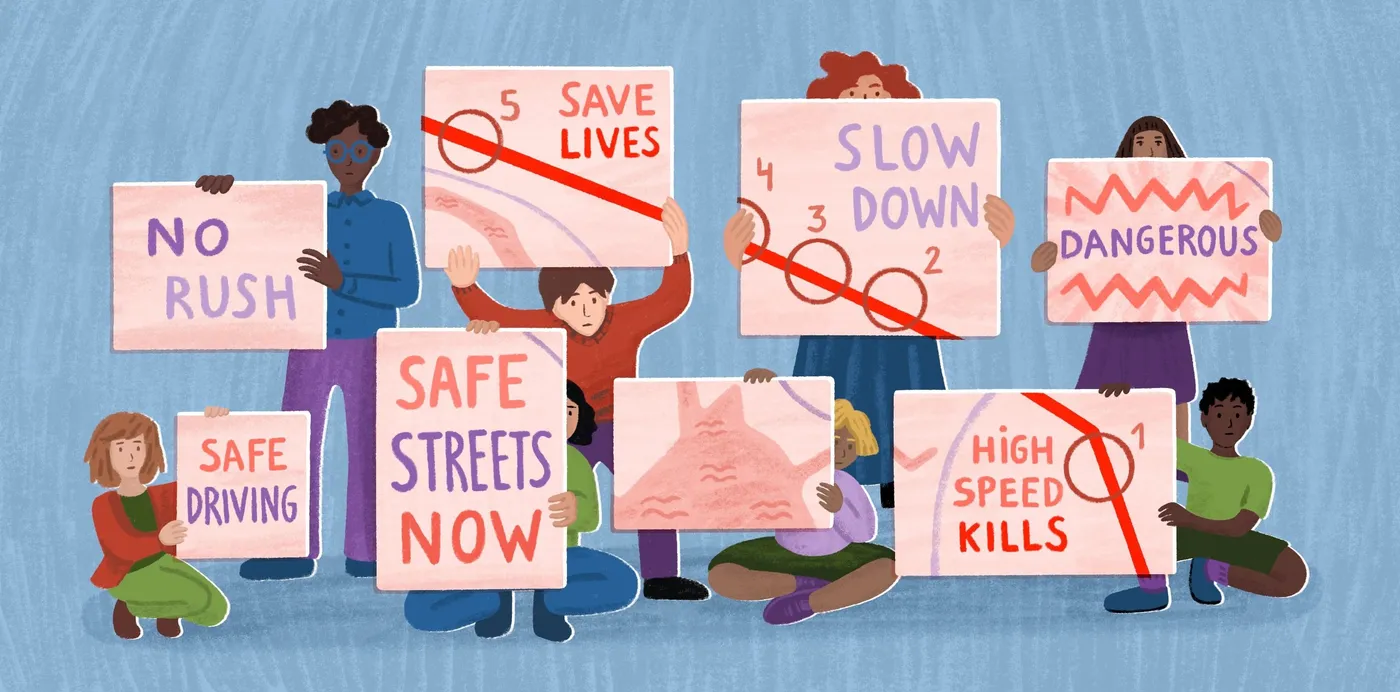 An illustration of people holding protest signs reading Safe Streets Now, Slow Down, Save Lives and High Speed Kills